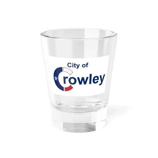 Flag of Crowley Texas (United States) Shot Glass 1.5oz 1.5oz - Go Mug Yourself
