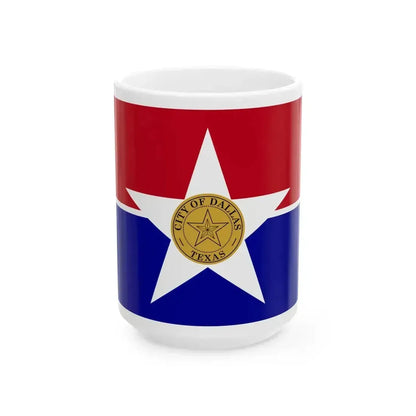 Flag of Dallas (United States) White Coffee Mug 15oz - Go Mug Yourself