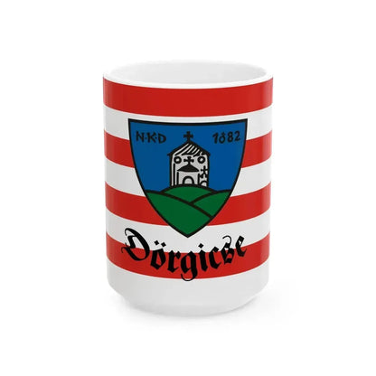 Flag of Dorgicse (Hungary) White Coffee Mug 15oz - Go Mug Yourself