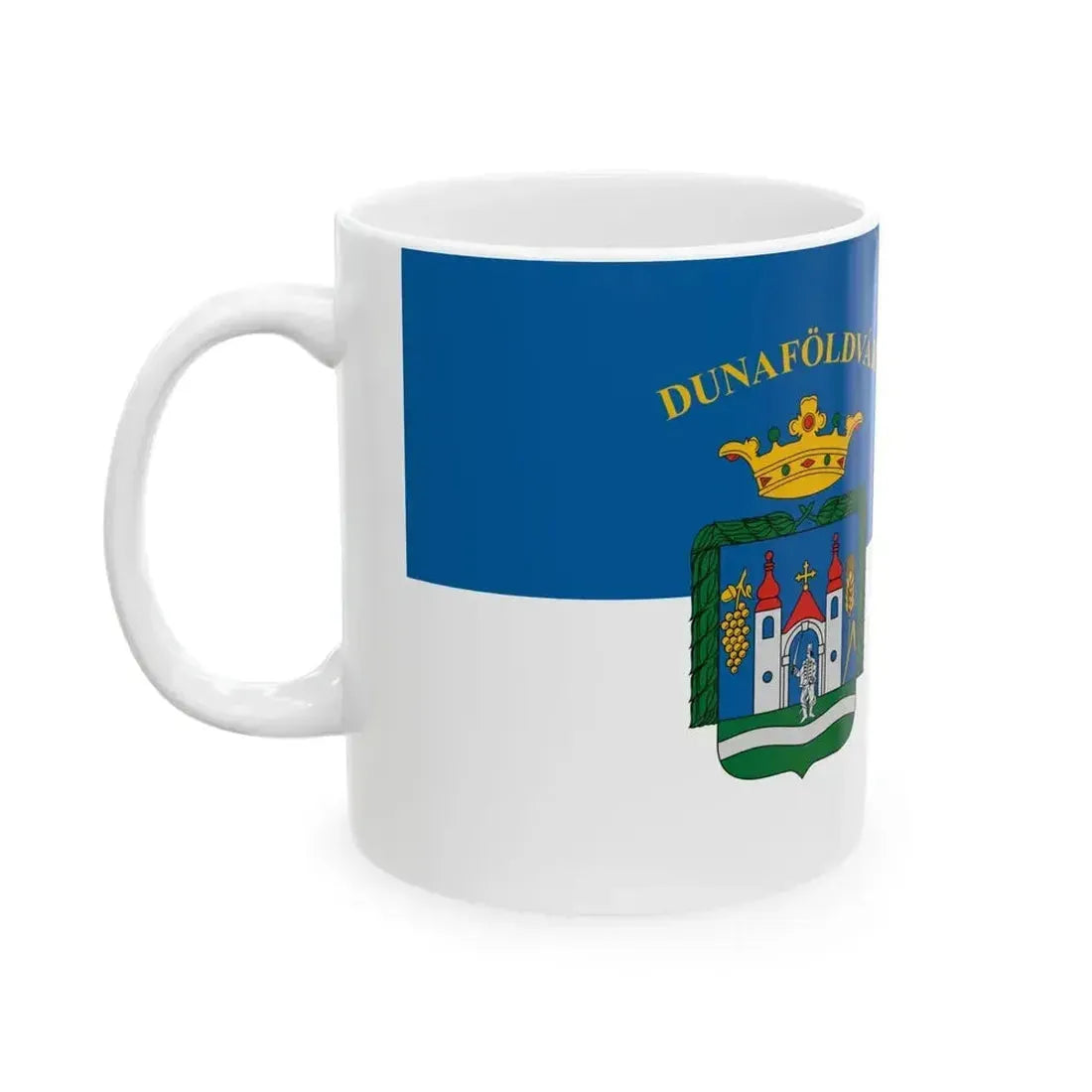 Flag of Dunafoldvar (Hungary) White Coffee Mug - Go Mug Yourself