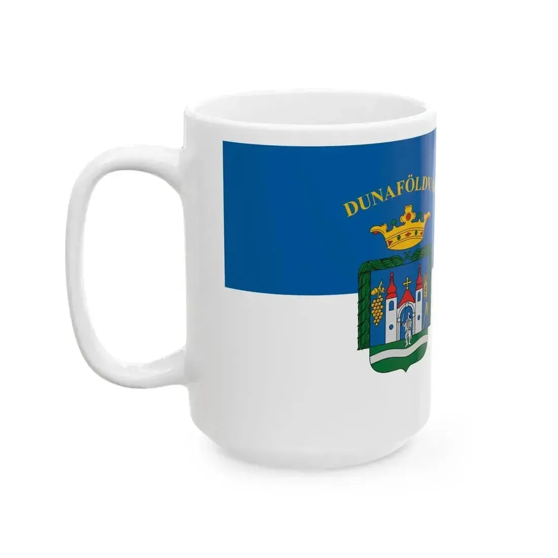 Flag of Dunafoldvar (Hungary) White Coffee Mug - Go Mug Yourself