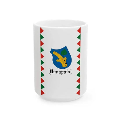 Flag of Dunapataj (Hungary) White Coffee Mug 15oz - Go Mug Yourself