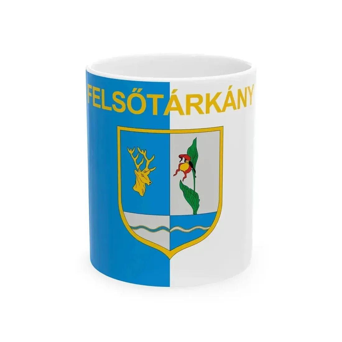 Flag of Felsotarkany (Hungary) White Coffee Mug 11oz - Go Mug Yourself