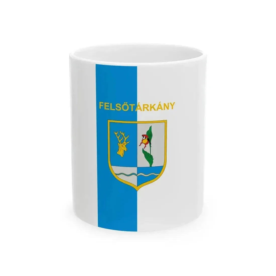 Flag of Felsotarkany vertical (Hungary) White Coffee Mug 11oz - Go Mug Yourself