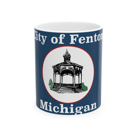 Flag of Fenton Michigan (United States) White Coffee Mug 11oz - Go Mug Yourself