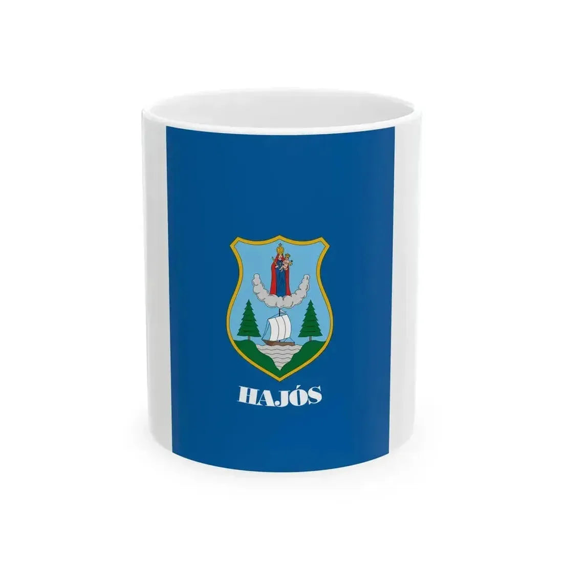 Flag of Hajos (Hungary) White Coffee Mug 11oz - Go Mug Yourself