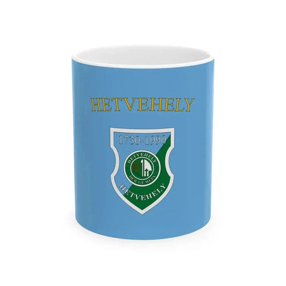 Flag of Hetvehely (Hungary) White Coffee Mug 11oz - Go Mug Yourself