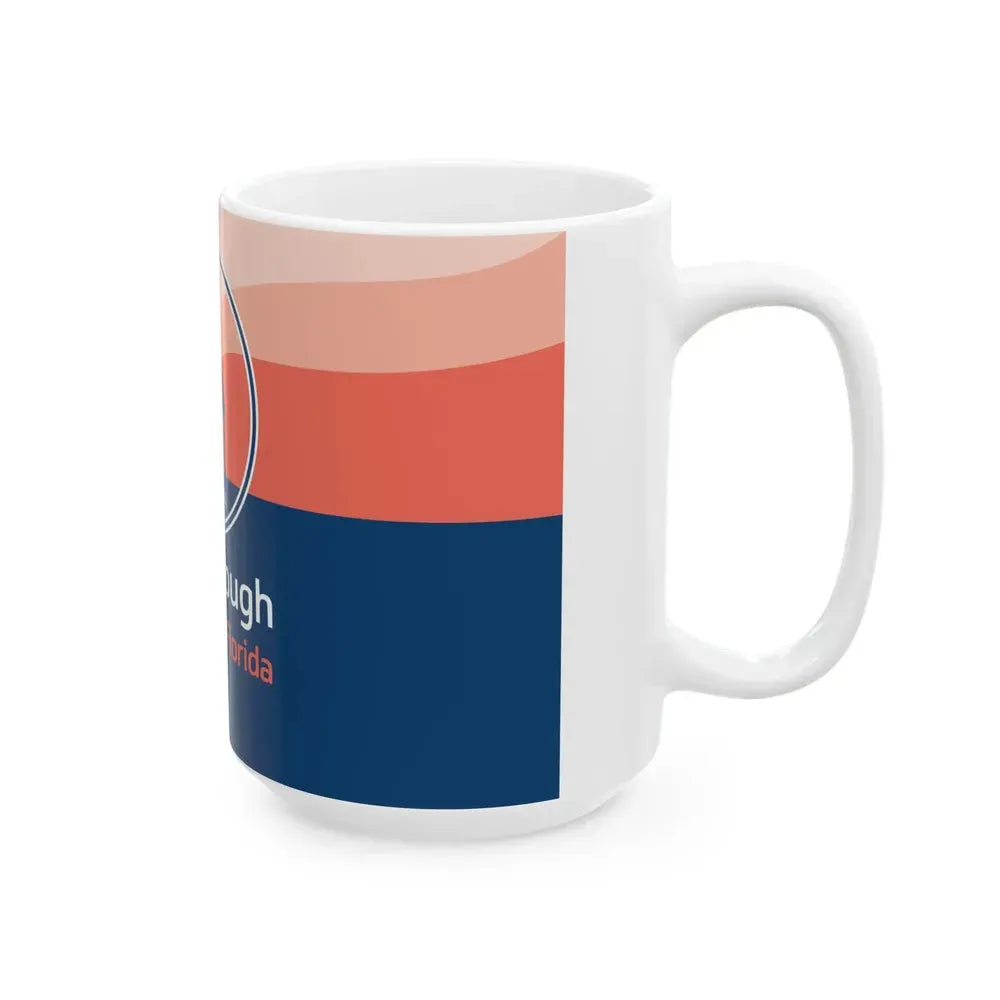 Flag of Hillsborough County Florida (United States) White Coffee Mug - Go Mug Yourself