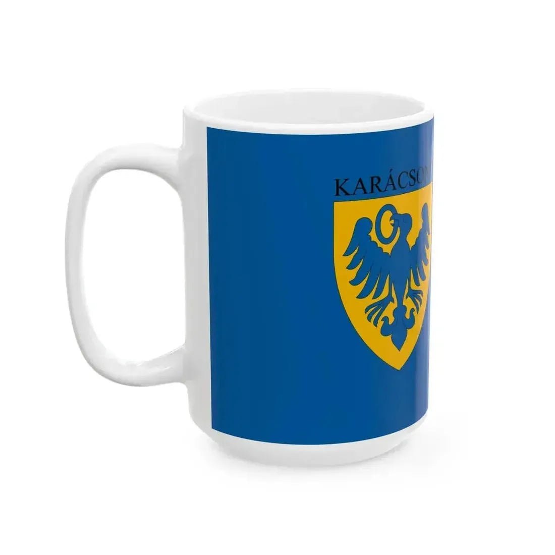 Flag of Karacsond (Hungary) White Coffee Mug - Go Mug Yourself