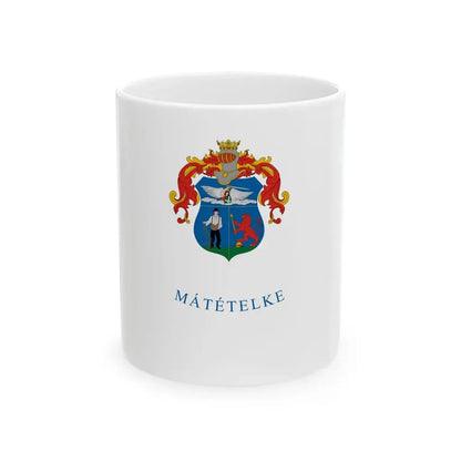 Flag of Matetelke (Hungary) White Coffee Mug 11oz - Go Mug Yourself