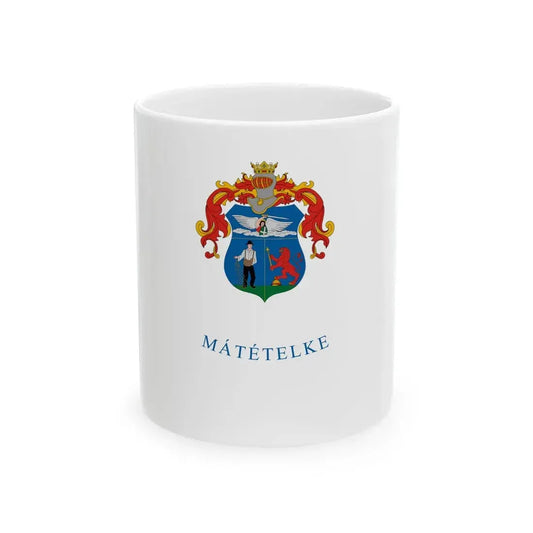 Flag of Matetelke (Hungary) White Coffee Mug 11oz - Go Mug Yourself