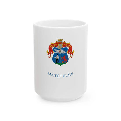 Flag of Matetelke (Hungary) White Coffee Mug 15oz - Go Mug Yourself