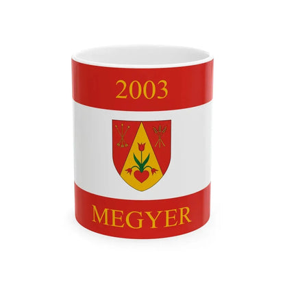 Flag of Megyer (Hungary) White Coffee Mug 11oz - Go Mug Yourself