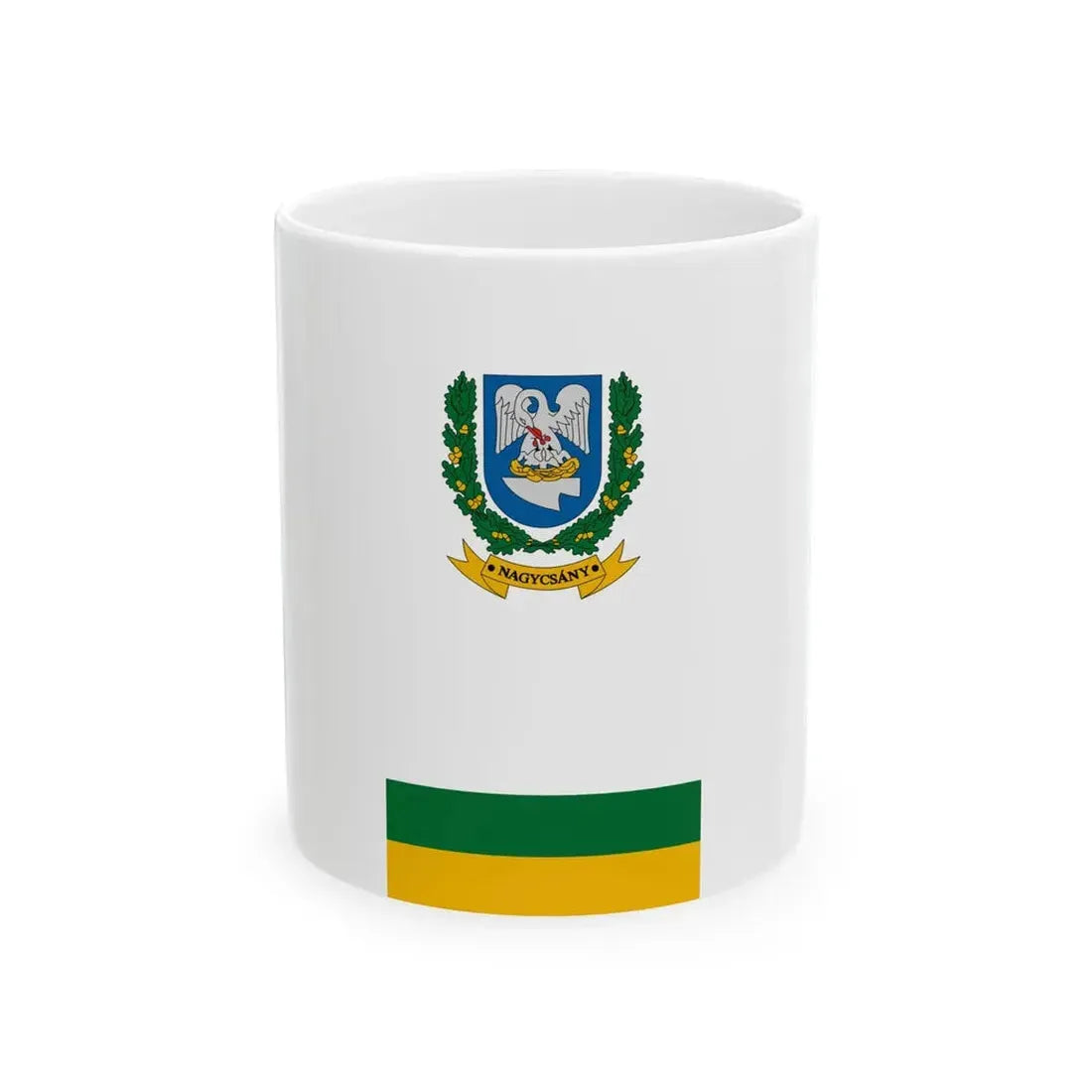 Flag of Nagycsany (Hungary) White Coffee Mug 11oz - Go Mug Yourself