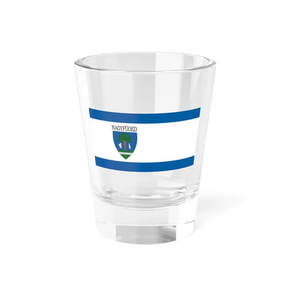 Flag of Nagyfuged (Hungary) Shot Glass 1.5oz 1.5oz - Go Mug Yourself