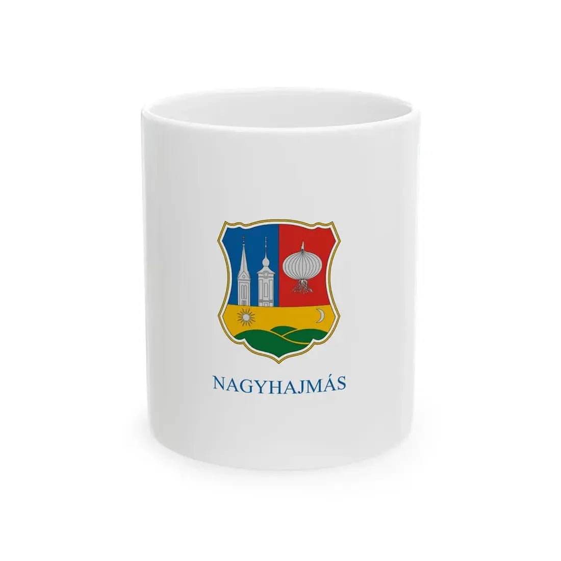 Flag of Nagyhajmas (Hungary) White Coffee Mug 11oz - Go Mug Yourself