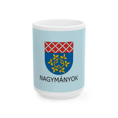 Flag of Nagymanyok (Hungary) White Coffee Mug 15oz - Go Mug Yourself