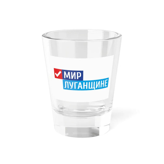 Flag of Peace to Luhanshchina (Russia) Shot Glass 1.5oz 1.5oz - Go Mug Yourself