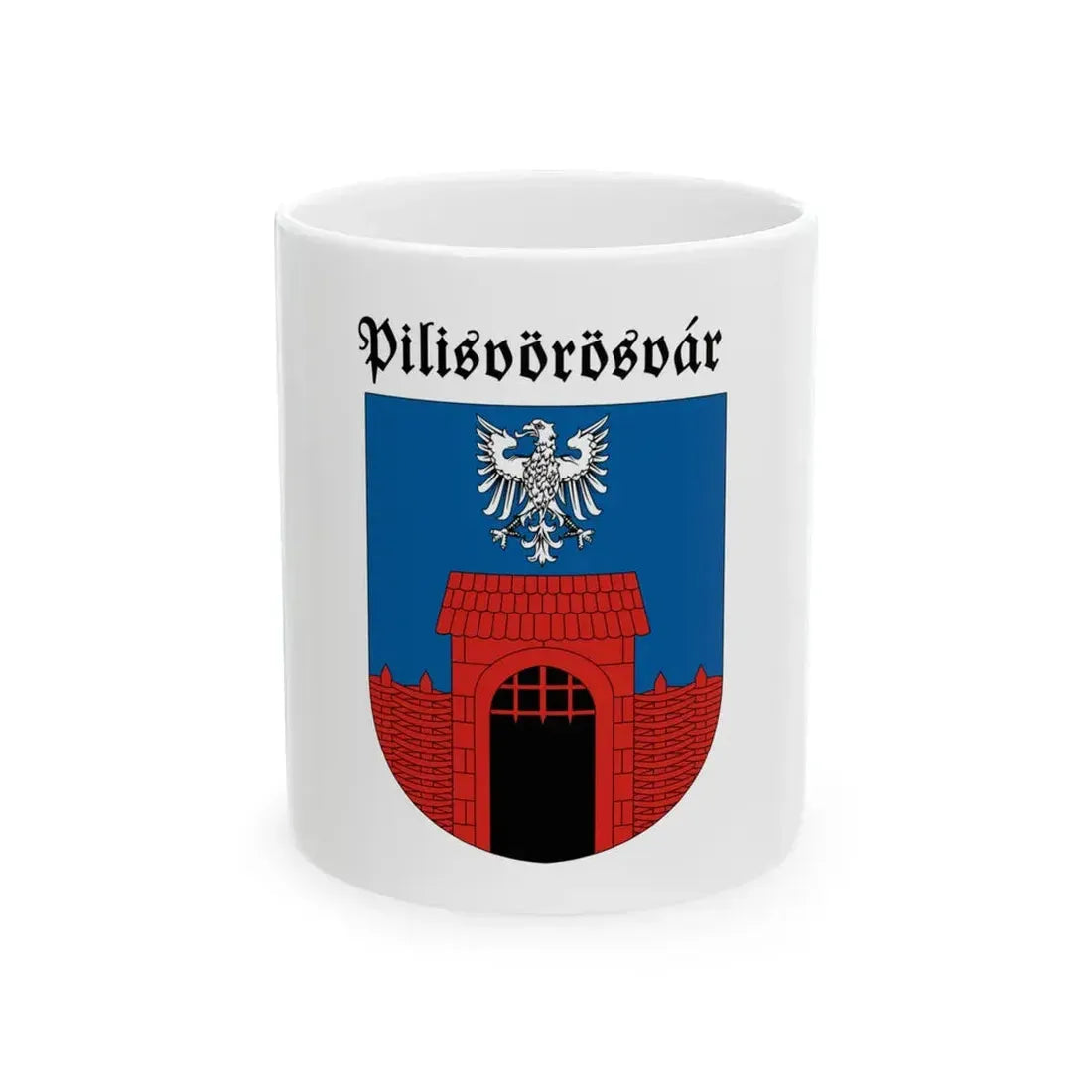 Flag of Pilisvorosvar (Hungary) White Coffee Mug 11oz - Go Mug Yourself