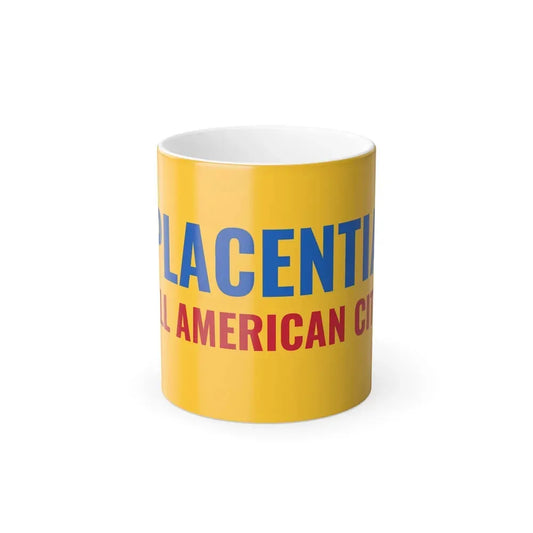 Flag of Placentia, California - Color Changing Coffee Mug 11oz - Go Mug Yourself