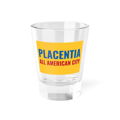 Flag of Placentia California (United States) Shot Glass 1.5oz 1.5oz - Go Mug Yourself