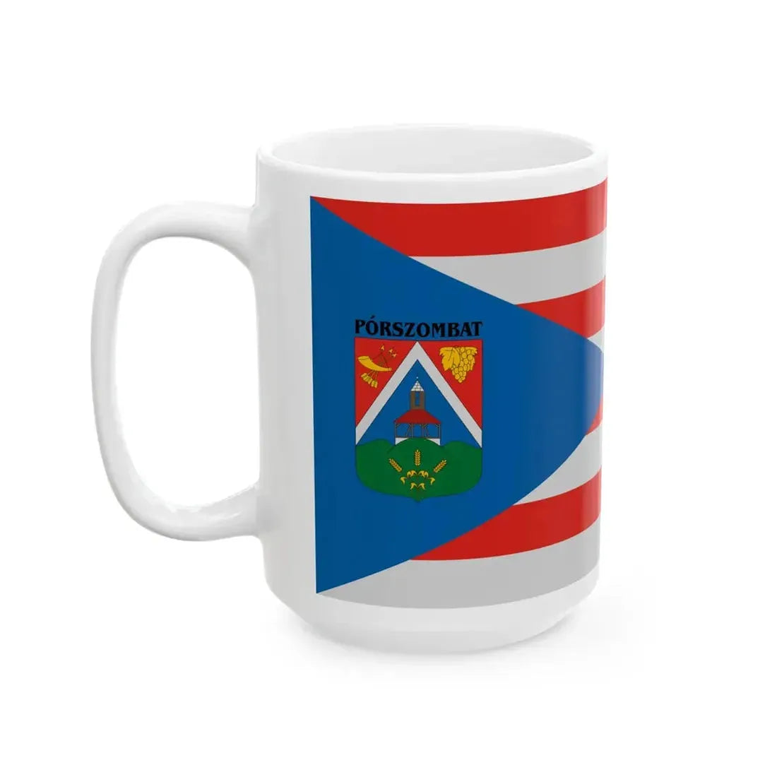 Flag of Porszombat (Hungary) White Coffee Mug - Go Mug Yourself