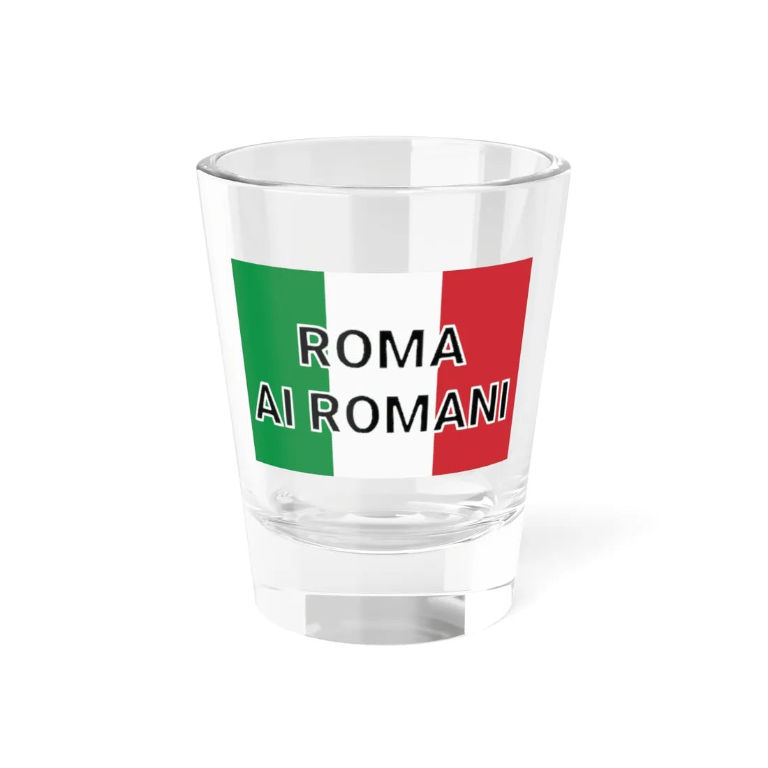 Flag of Roma Ai Romani (Italy) Shot Glass 1.5oz 1.5oz - Go Mug Yourself