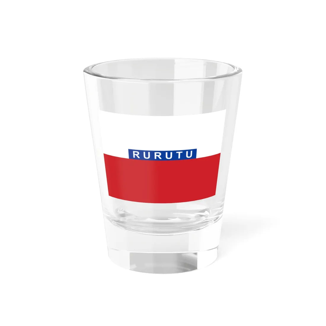 Flag of Rurutu (France) Shot Glass 1.5oz 1.5oz - Go Mug Yourself