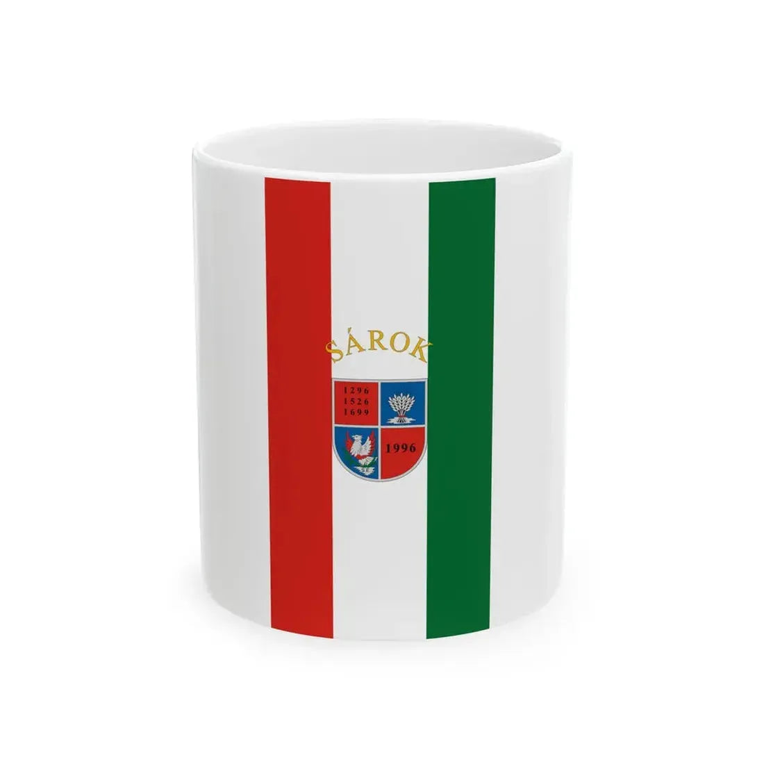 Flag of Sarok (Hungary) White Coffee Mug 11oz - Go Mug Yourself