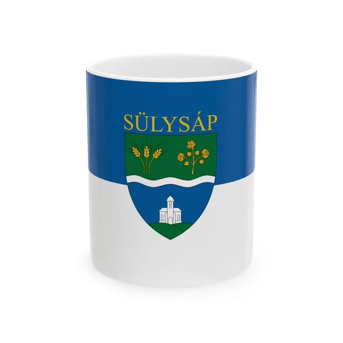 Flag of Sulysap (Hungary) White Coffee Mug 11oz - Go Mug Yourself