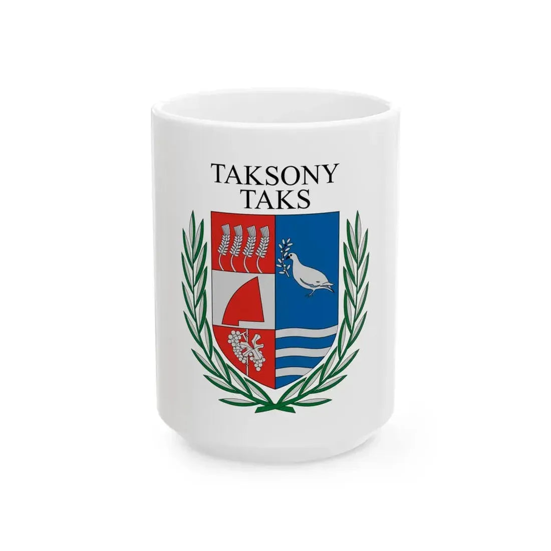 Flag of Taksony (Hungary) White Coffee Mug 15oz - Go Mug Yourself