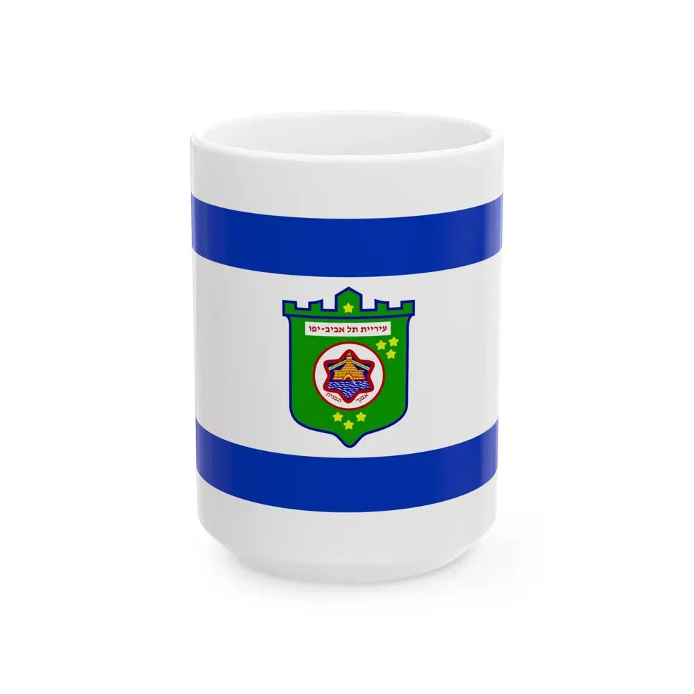 Flag of Tel Aviv Israel - White Coffee Mug 15oz - Go Mug Yourself