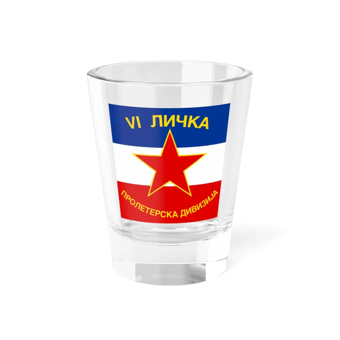 Flag of the Association of the 6th Lika Division (Yugoslavia) Shot Glass 1.5oz 1.5oz - Go Mug Yourself