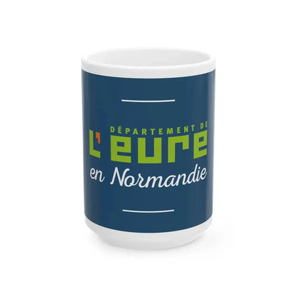 Flag of the Department of Eure (France) White Coffee Mug 15oz - Go Mug Yourself