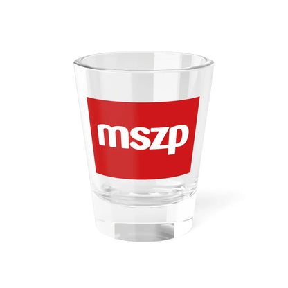 Flag of the Hungarian Socialist Party (Hungary) Shot Glass 1.5oz 1.5oz - Go Mug Yourself