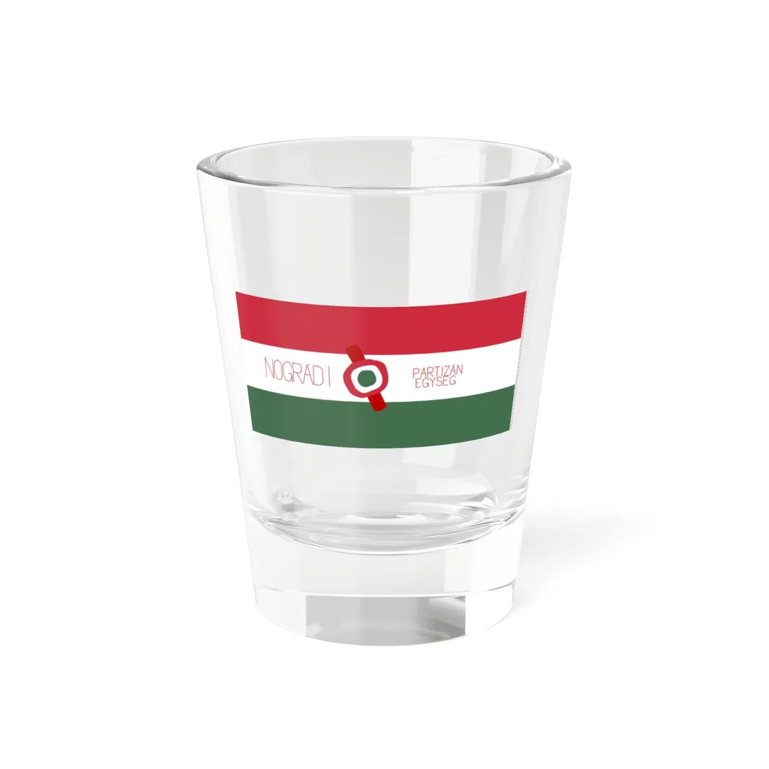 Flag of the Nogradi partisan unit (Hungary) Shot Glass 1.5oz 1.5oz - Go Mug Yourself