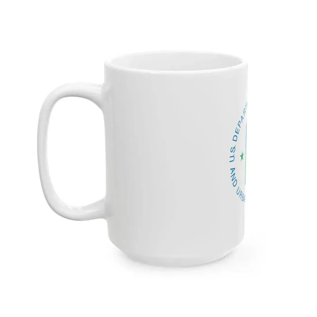 Flag of the United States Department of Housing and Urban Development (United States) White Coffee Mug - Go Mug Yourself