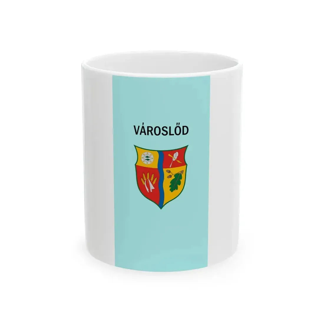 Flag of Varoslod (Hungary) White Coffee Mug 11oz - Go Mug Yourself