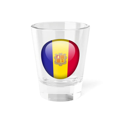Flag orb Andorra (Andorra) Shot Glass 1.5oz 1.5oz - Go Mug Yourself