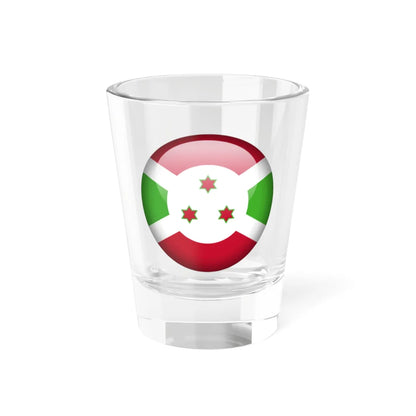 Flag orb Burundi (Burundi) Shot Glass 1.5oz 1.5oz - Go Mug Yourself