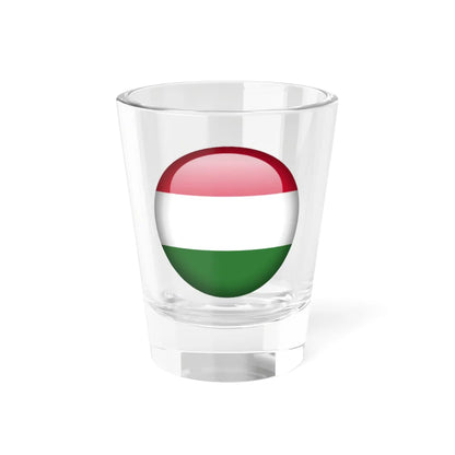 Flag orb Hungary (Hungary) Shot Glass 1.5oz 1.5oz - Go Mug Yourself