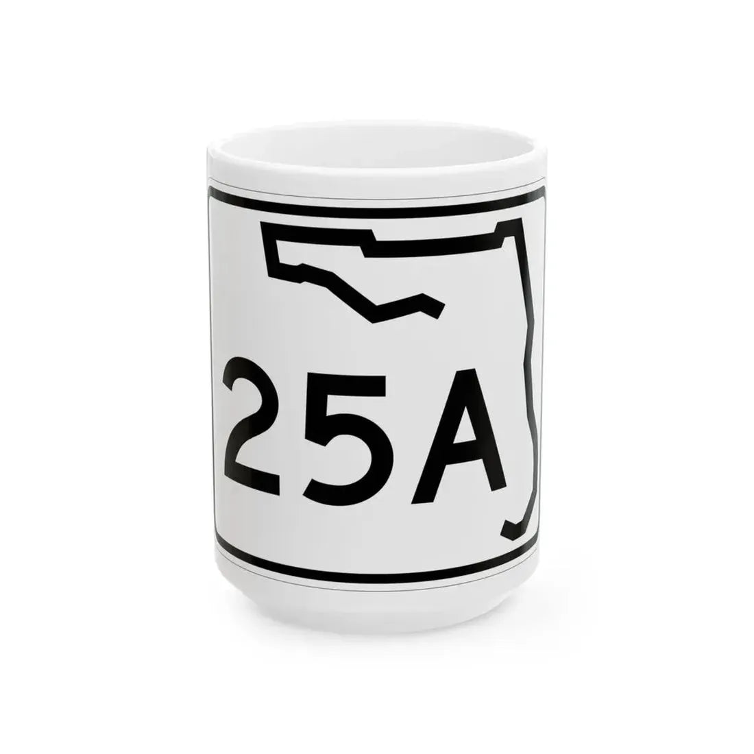 Florida 25A (Florida) (Road Sign) White Coffee Mug 15oz - Go Mug Yourself