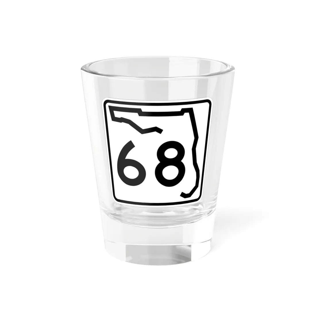 Florida 68 (Florida) (Road Sign) Shot Glass 1.5oz 1.5oz - Go Mug Yourself