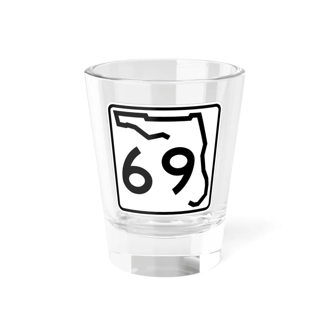 Florida 69 (Florida) (Road Sign) Shot Glass 1.5oz 1.5oz - Go Mug Yourself