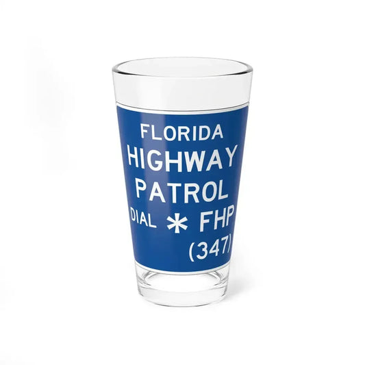 FLORIDA HIGHWAY PATROL DIAL FHP 347 FDOT Road sign FTP-43-04 (Florida) (Road Sign) Pint Glass 16oz 16oz - Go Mug Yourself