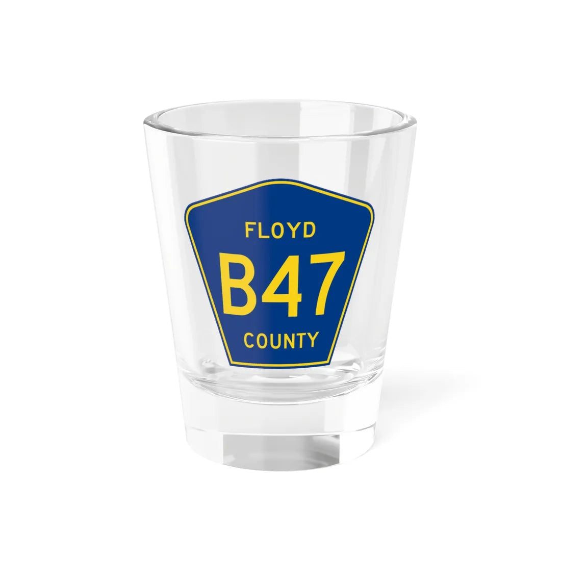 Floyd County B47 IA (Iowa) (Road Sign) Shot Glass 1.5oz 1.5oz - Go Mug Yourself