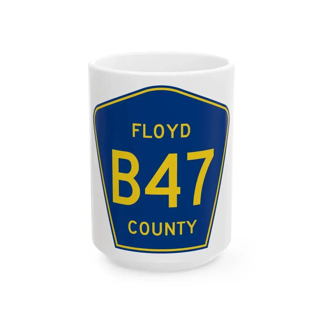 Floyd County B47 IA (Iowa) (Road Sign) White Coffee Mug 15oz - Go Mug Yourself