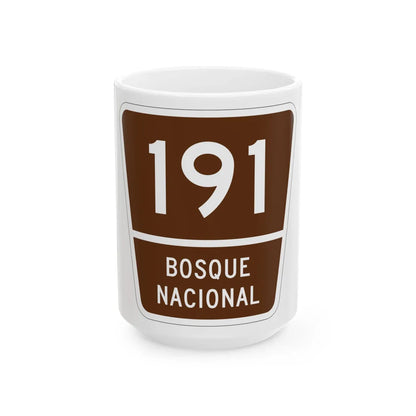 Forest Route 191 Puerto Rico (Puerto Rico) (Road Sign) White Coffee Mug 15oz - Go Mug Yourself
