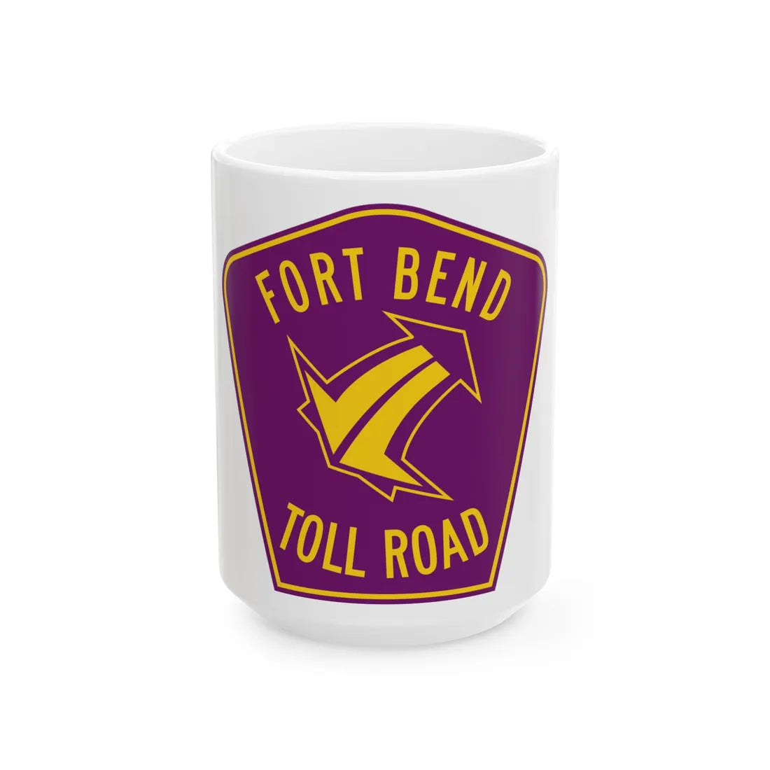 Fort Bend Toll Road (Texas) (Road Sign) White Coffee Mug 15oz - Go Mug Yourself