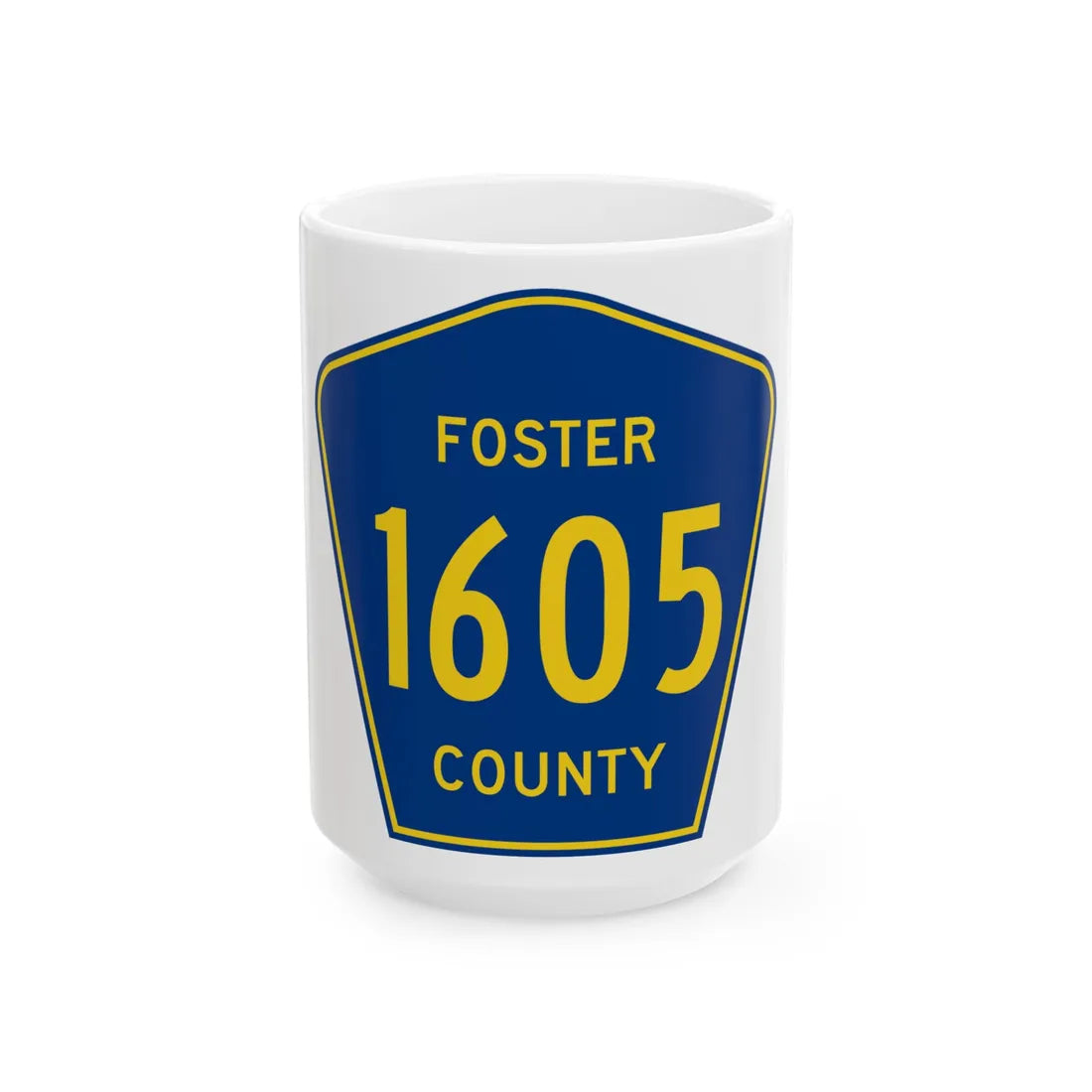 Foster County Route 1605 ND (North Dakota) (Road Sign) White Coffee Mug 15oz - Go Mug Yourself